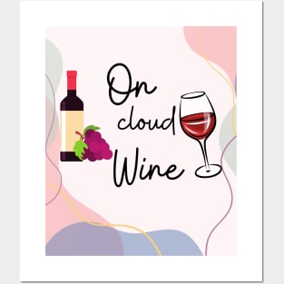 I'm On Cloud Wine/ Awesome Wine Lover Gift Posters and Art